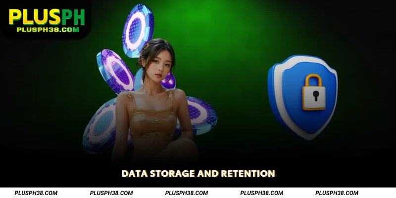 Data Storage and Retention