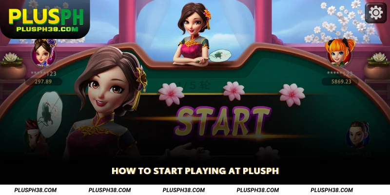 How to Start Playing at PLUSPH