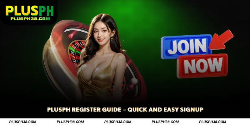 PLUSPH Register Guide Quick and Easy Signup